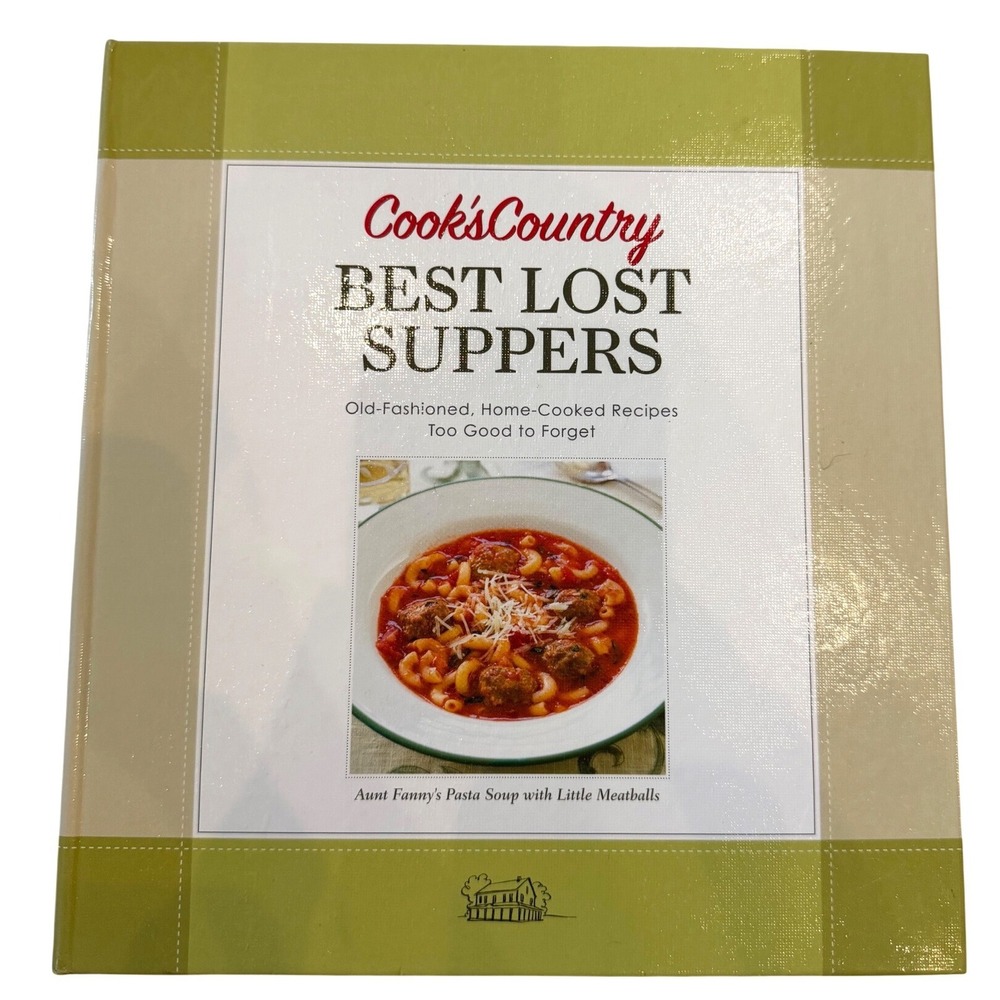 Cooks Country Best Lost Suppers Hardcover Cookbook Americas Test Kitchen